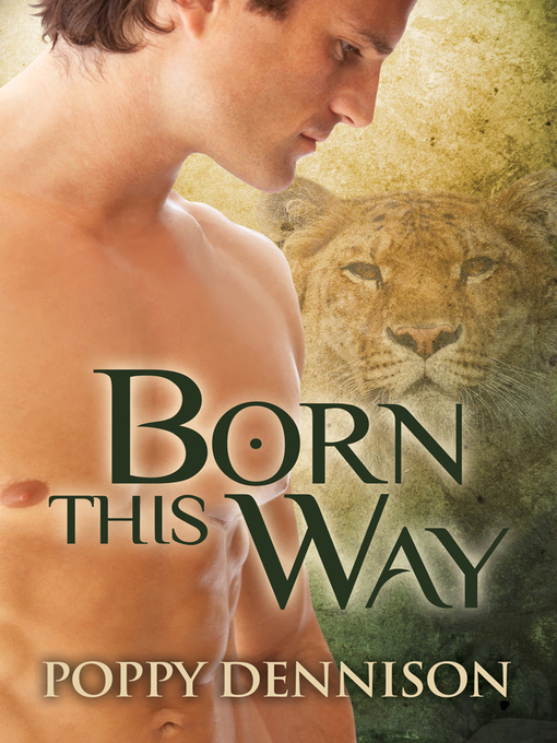 Title details for Born This Way by Poppy Dennison - Available